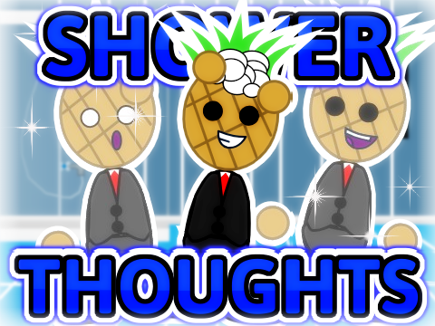 Play Shower Thoughts