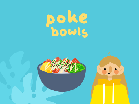 Poke Bowls